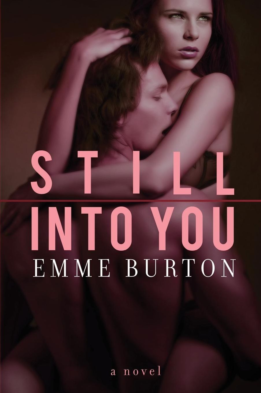 Still Into You: A Novel