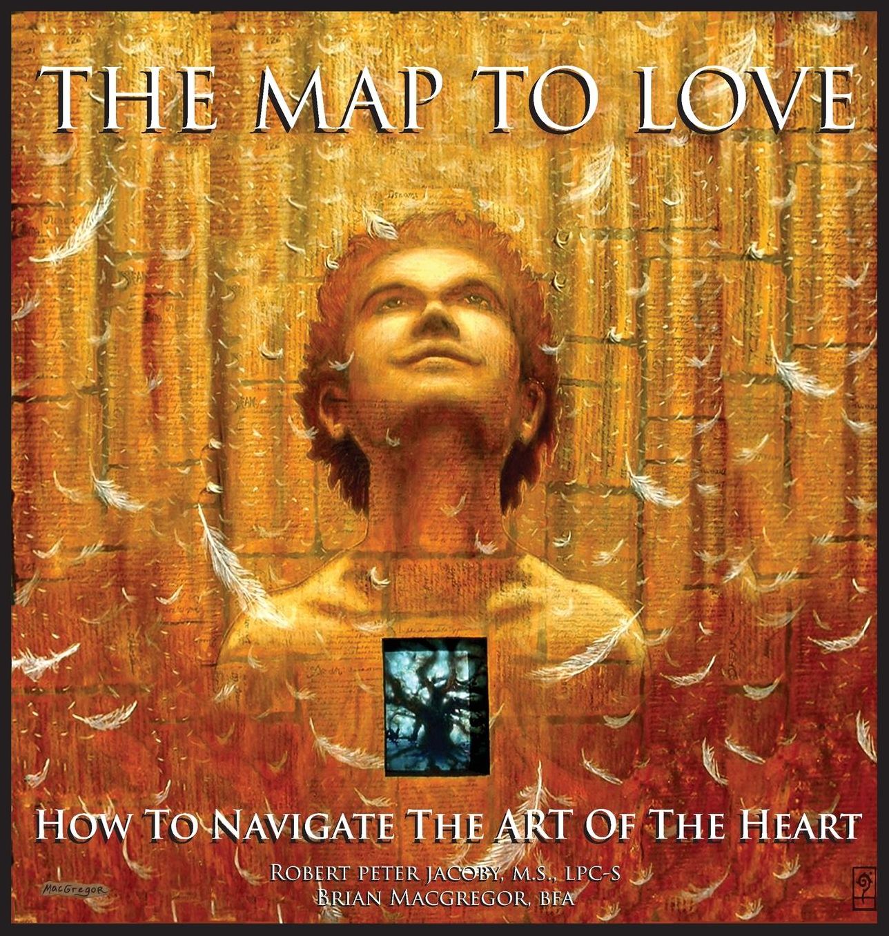 The Map To Love: How To Navigate The Art Of The Heart