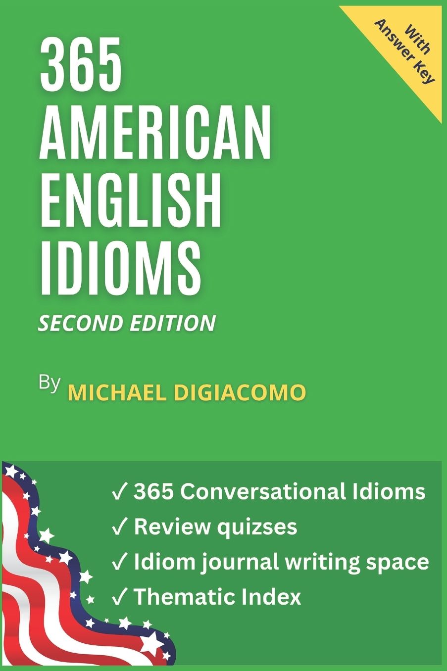 365 American English Idioms: An Idiom A Day