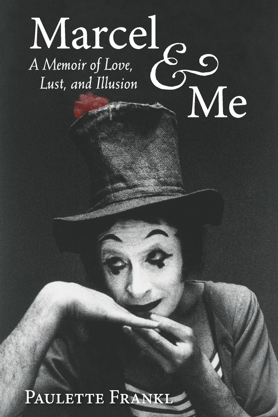 Marcel and Me: A Memoir of Love, Lust, and Illusion