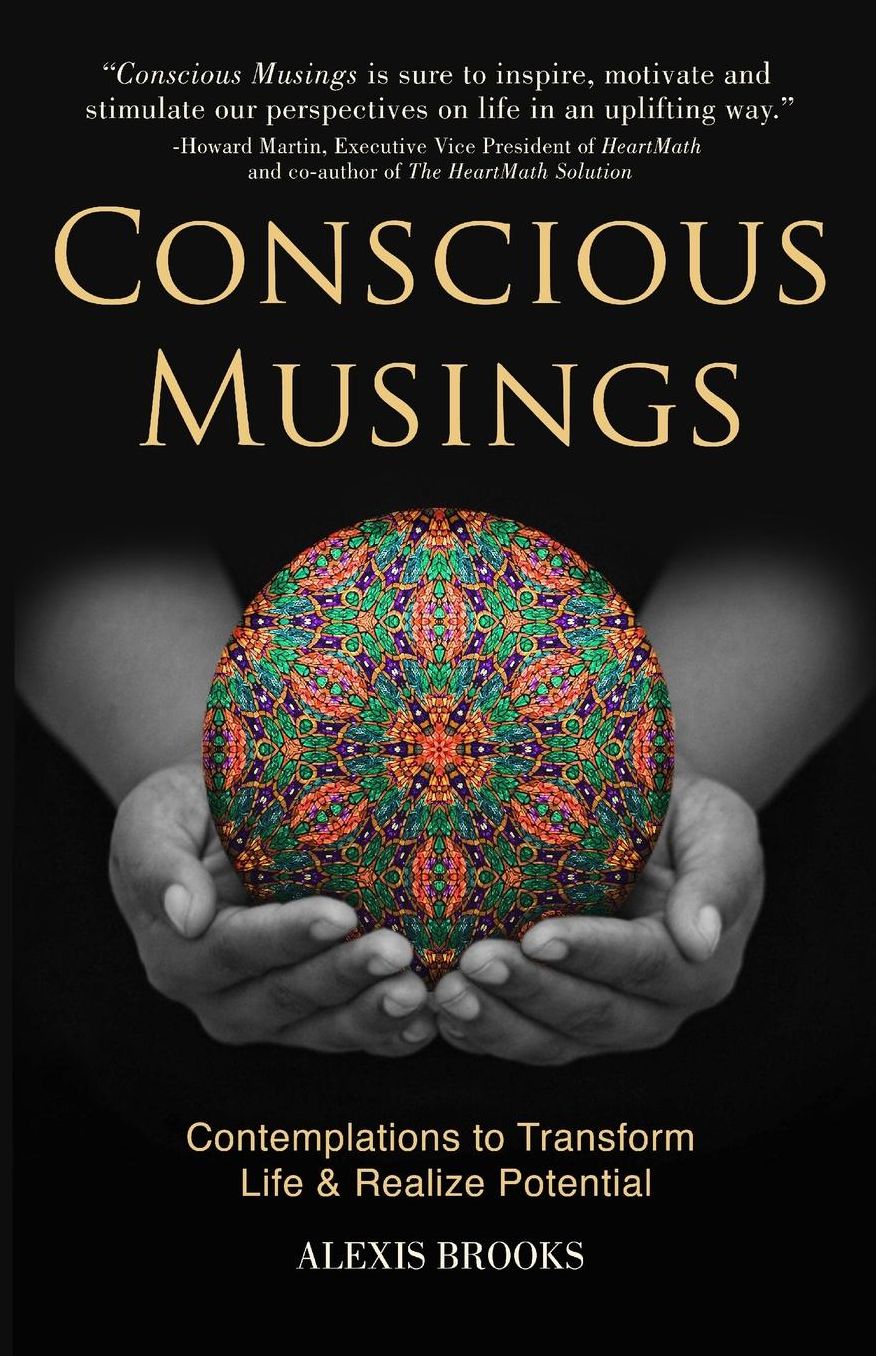 Conscious Musings: Contemplations to Transform Life and Realize Potential