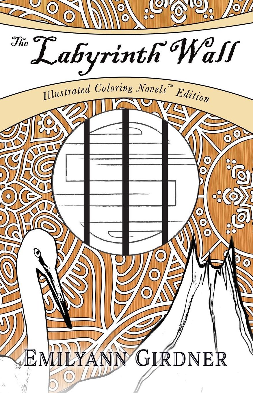 The Labyrinth Wall: Coloring Novel Edition