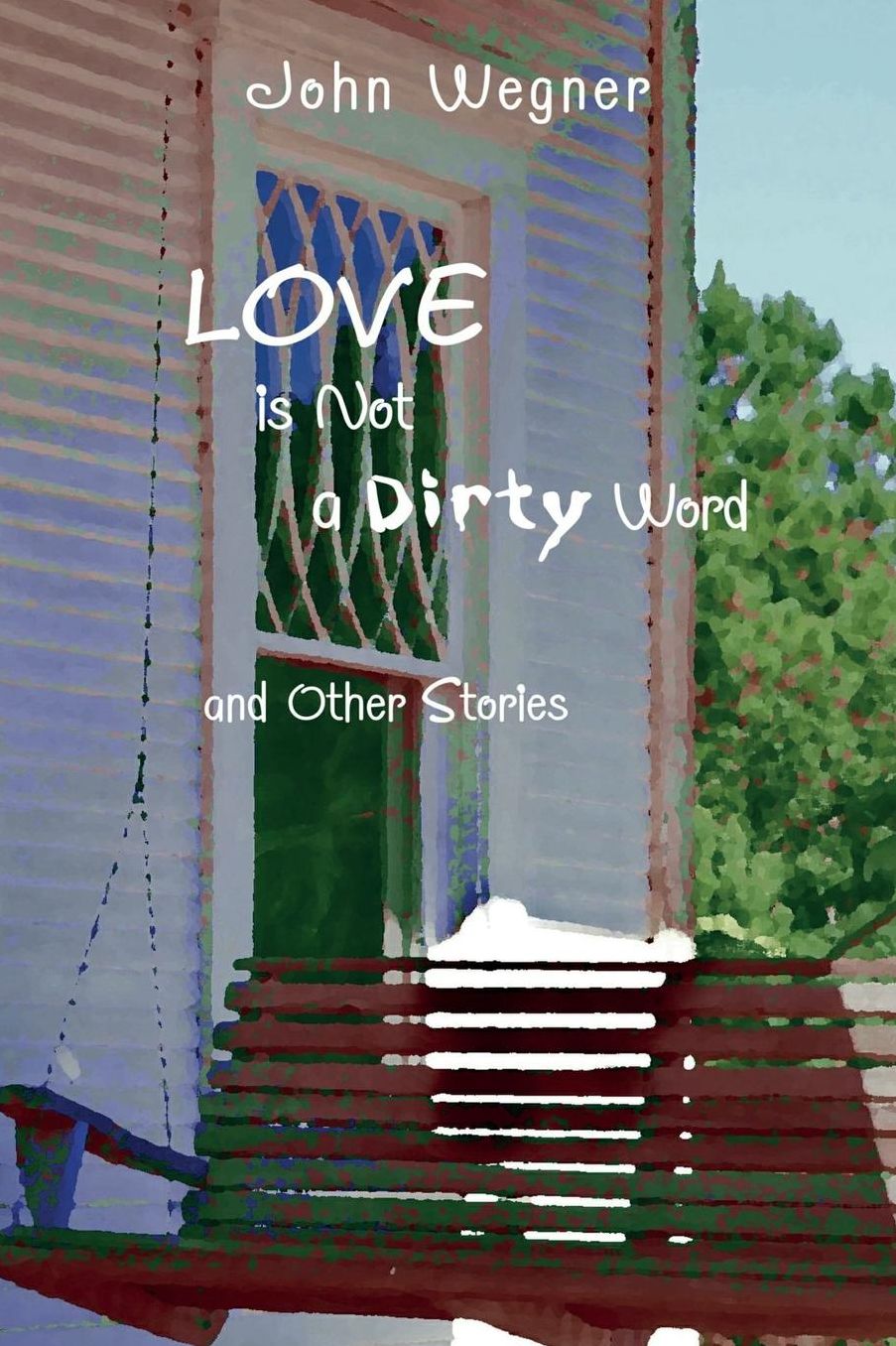 Love is Not a Dirty Word