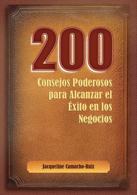 200 Consejos poderosos para alcanzar el exito en los negocios