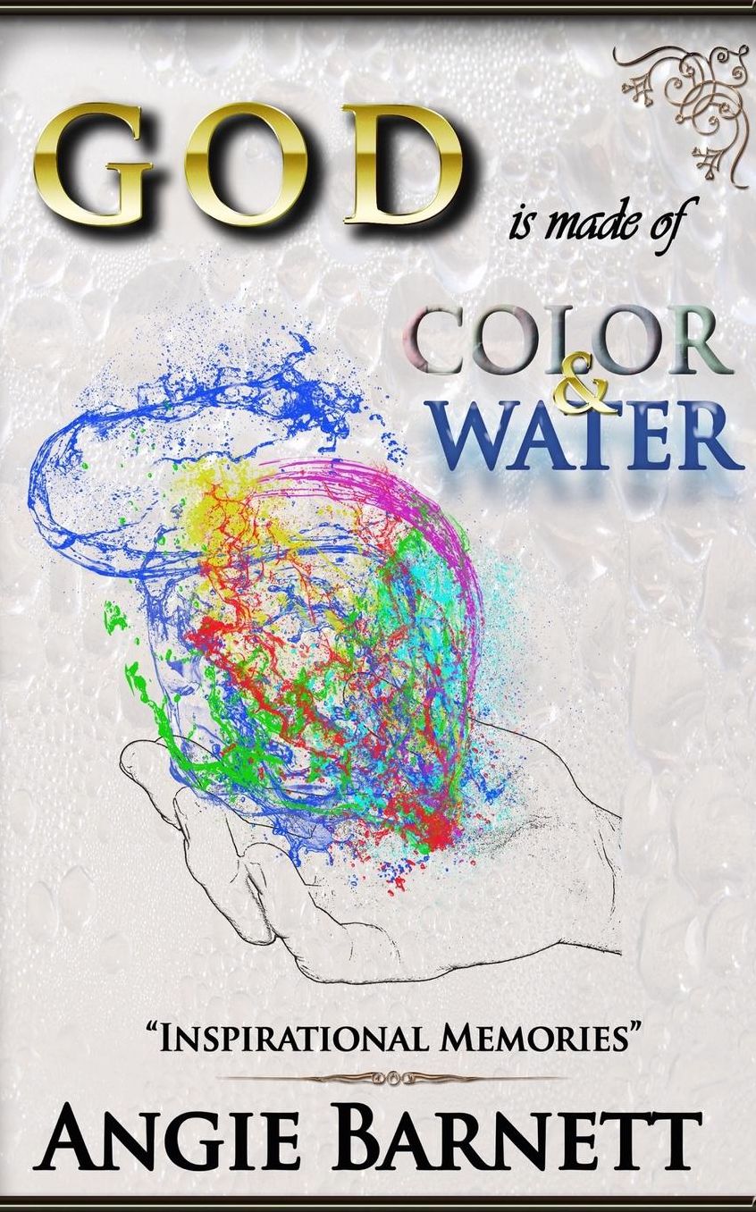 God is Made of Color & Water