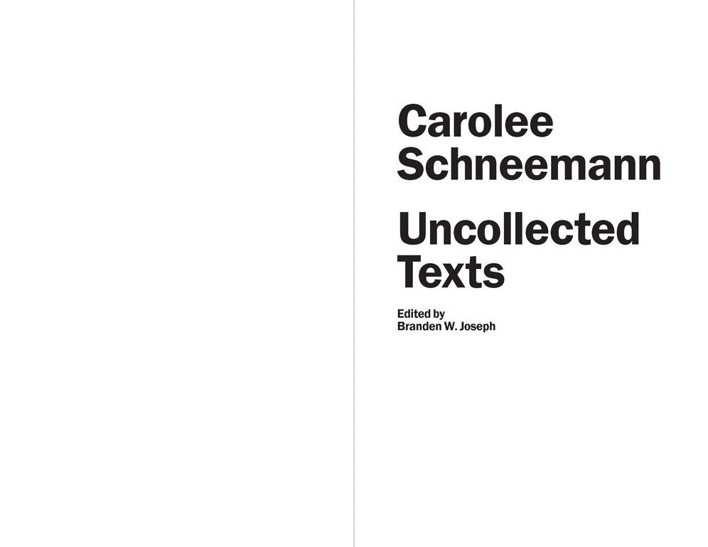 Carolee Schneemann: Uncollected Texts