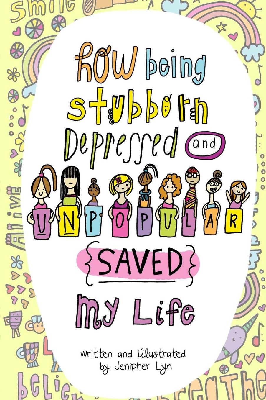 How Being Stubborn Depressed and Unpopular SAVED my Life (version II)