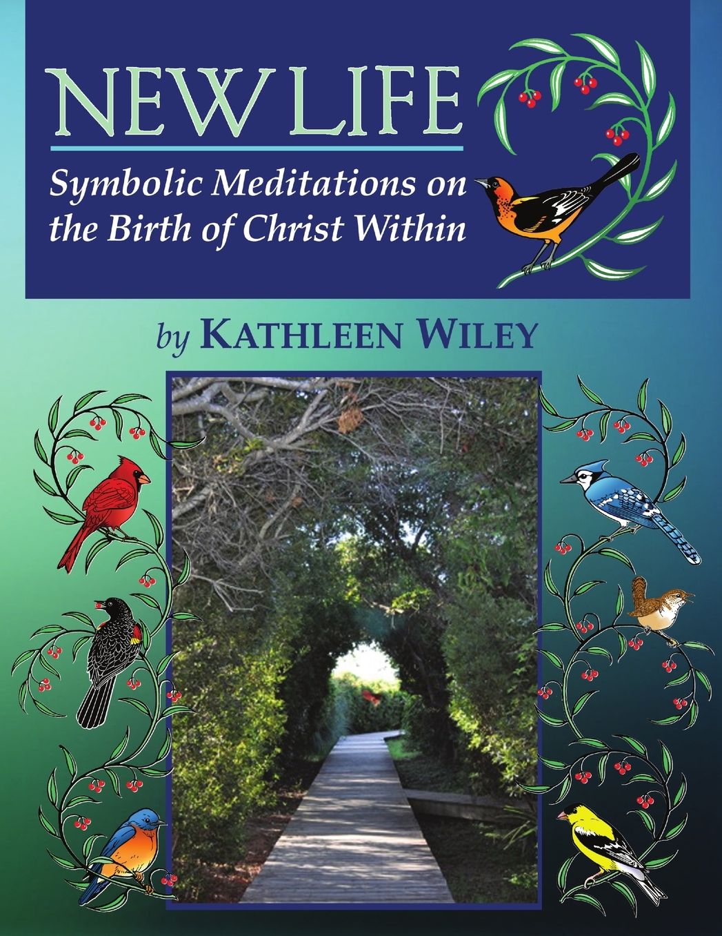 NEW LIFE Symbolic Meditations on the Birth of Christ Within