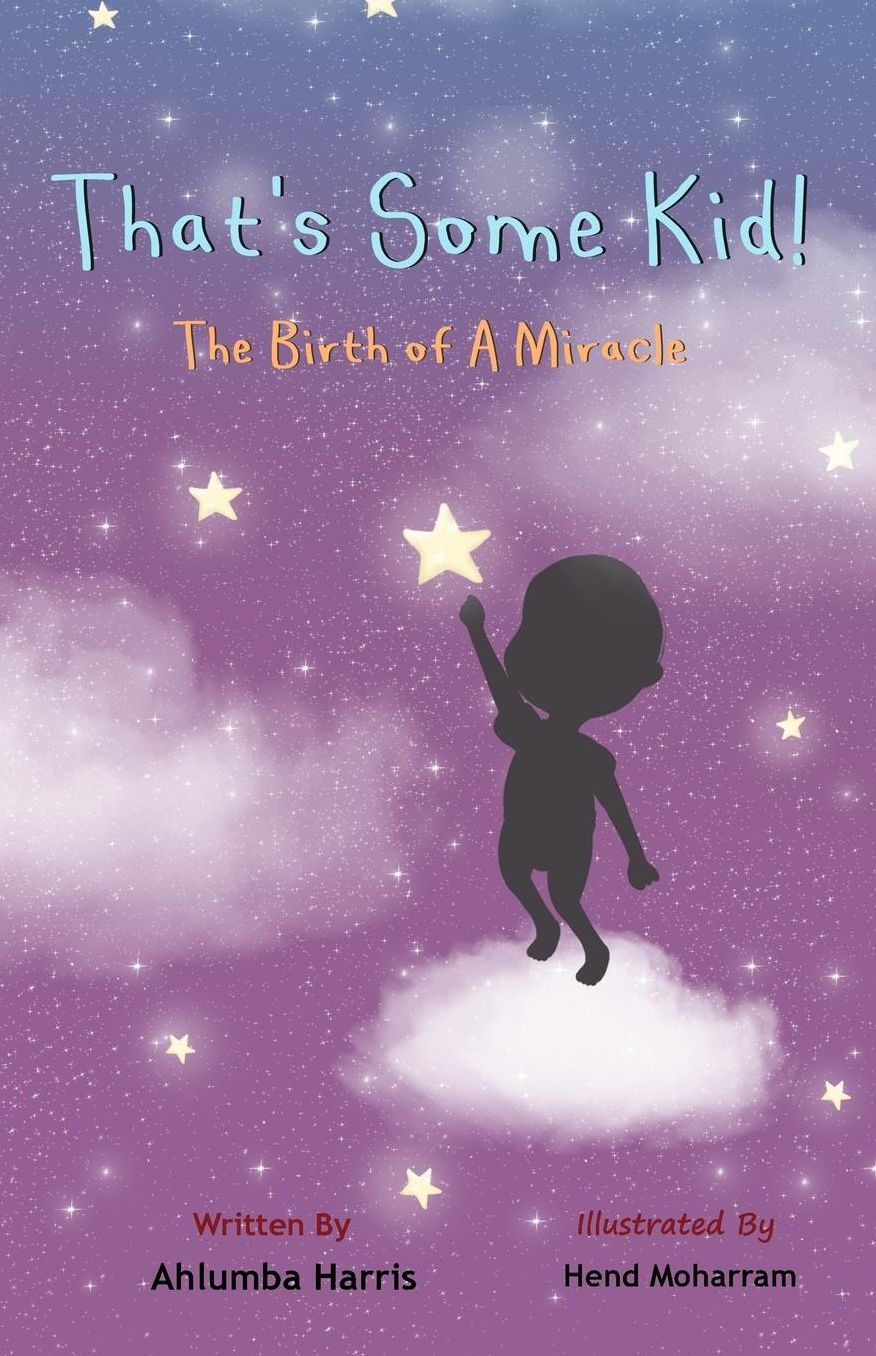 That's Some Kid!: Birth of A Miracle