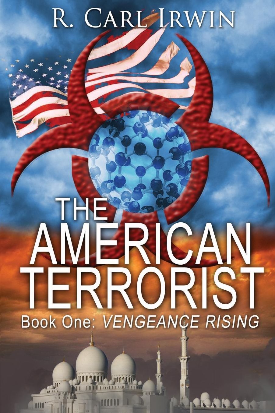 The American Terrorist: Book One: Vengeance Rising