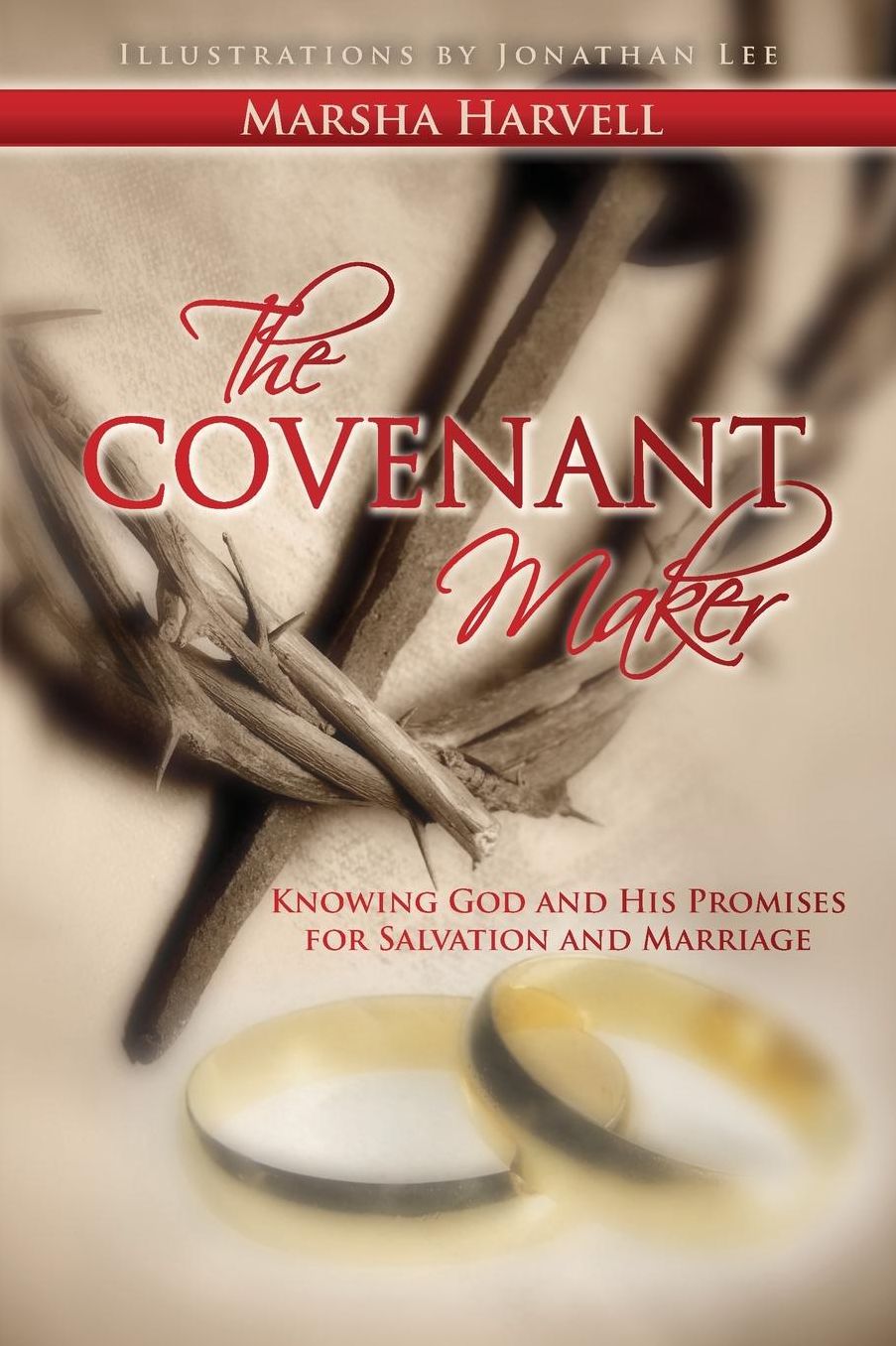 The Covenant Maker: Knowing God and His Promises for Salvation and Marriage