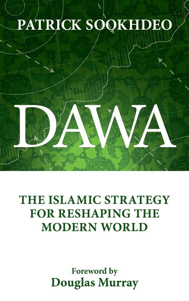 Dawa: The Islamic Strategy for Reshaping the Modern World