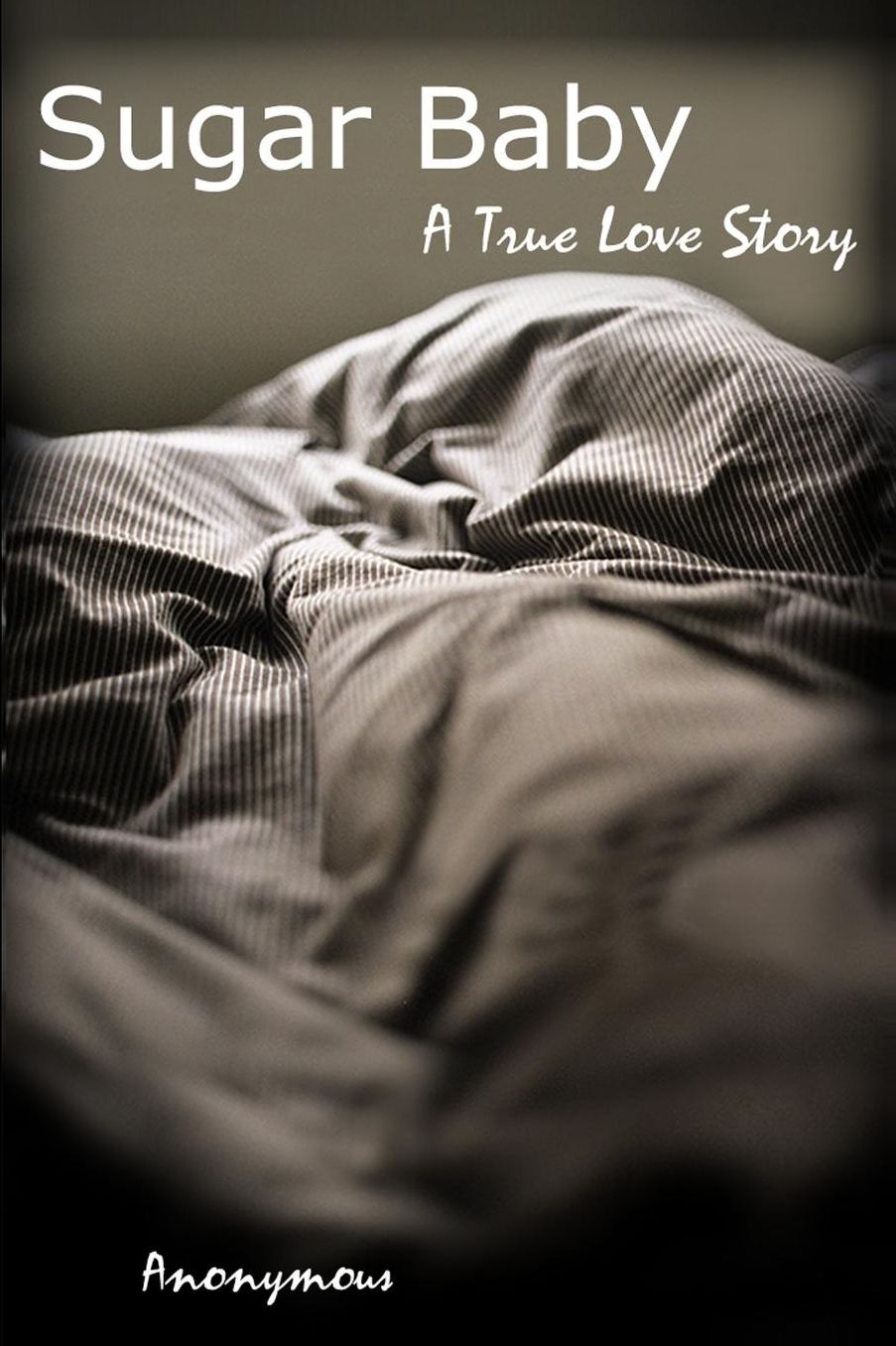 Sugar Baby: A True Love Story