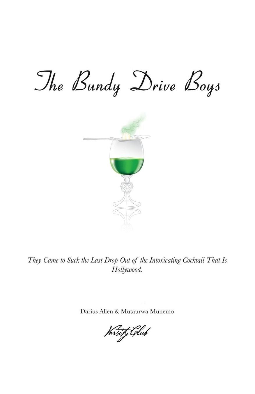 The Bundy Drive Boys