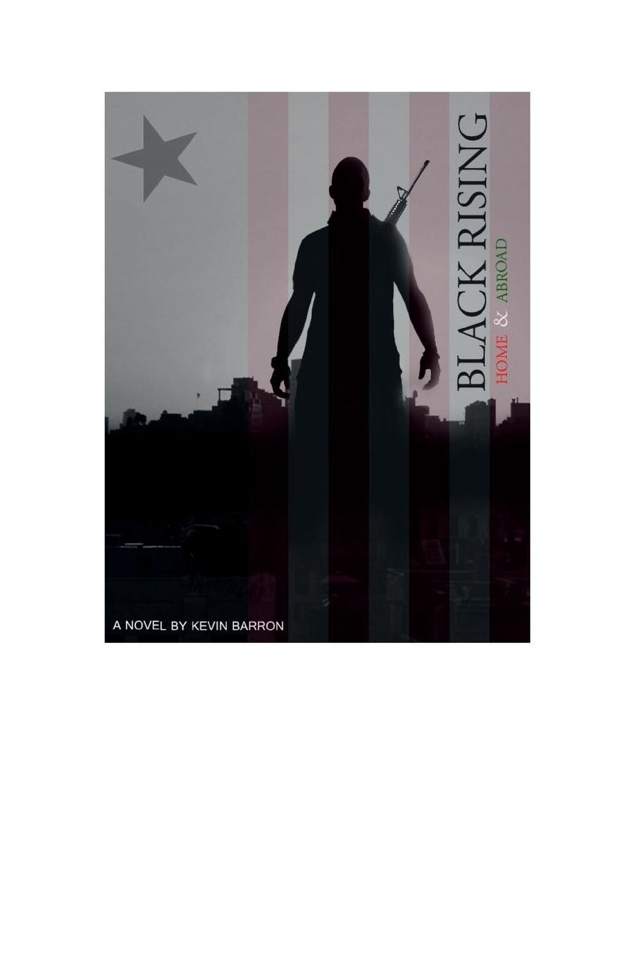 Black Rising: Home and Abroad