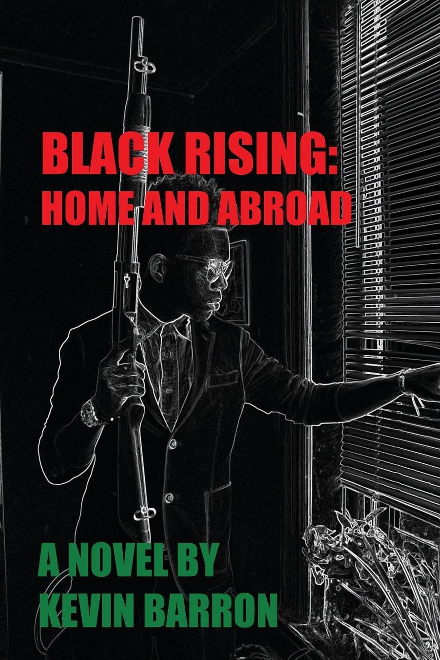 BLACK RISING: HOME and ABROAD