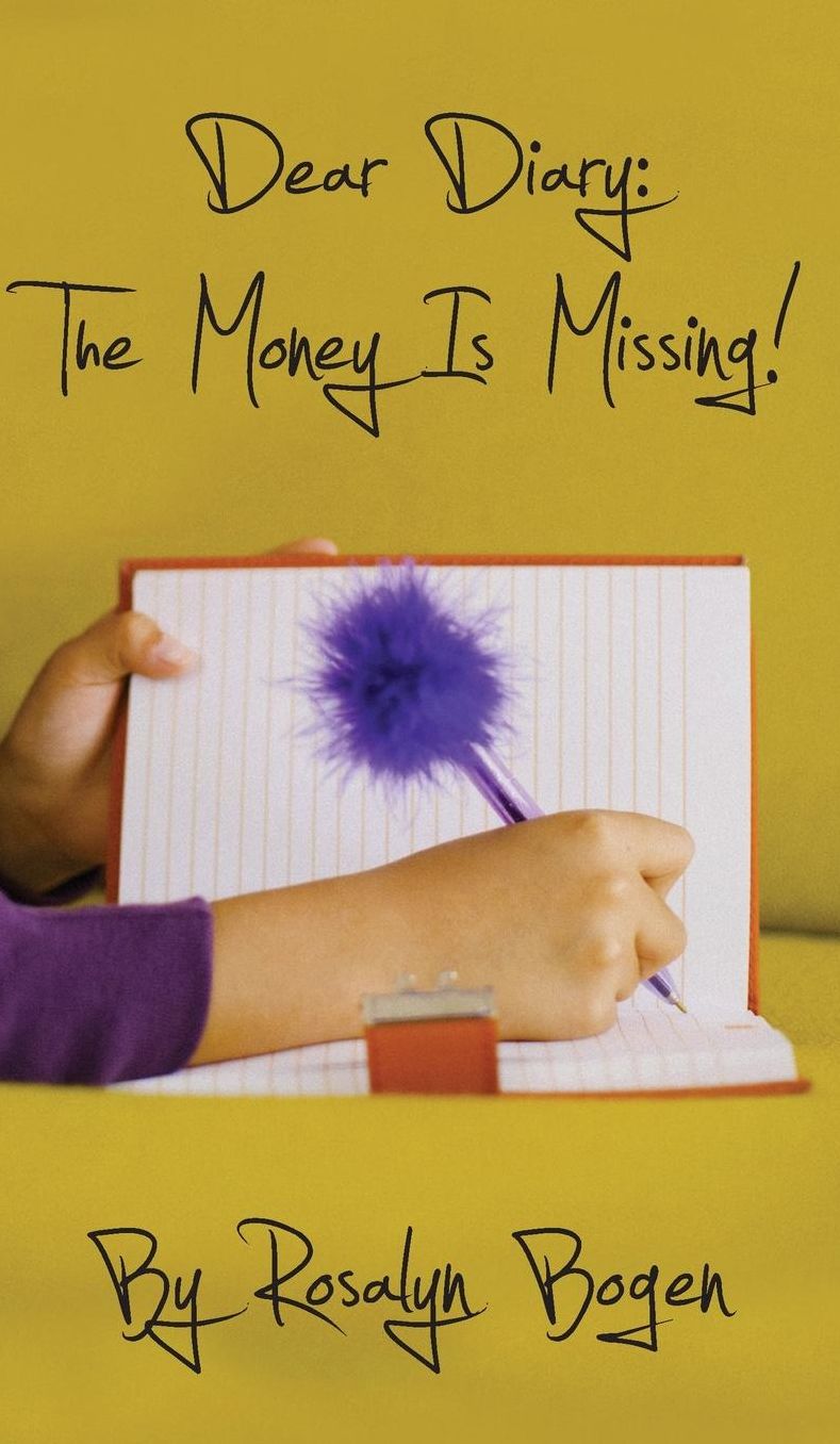 Dear Diary: The Money Is Missing!