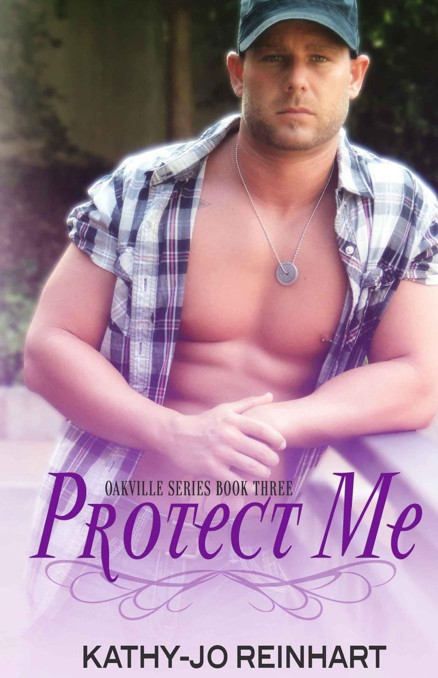 Protect Me: Oakville Series:Book Three