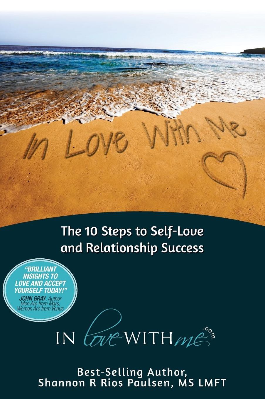 In Love With Me: The 10 Steps to Self-Love and Relationship Success