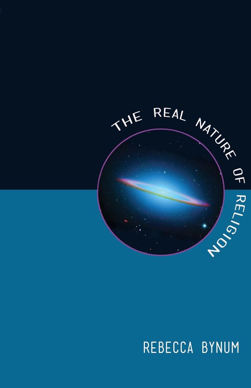 The Real Nature of Religion