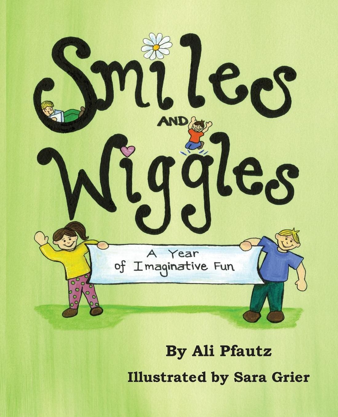 Smiles and Wiggles: A Year of Imaginative Fun