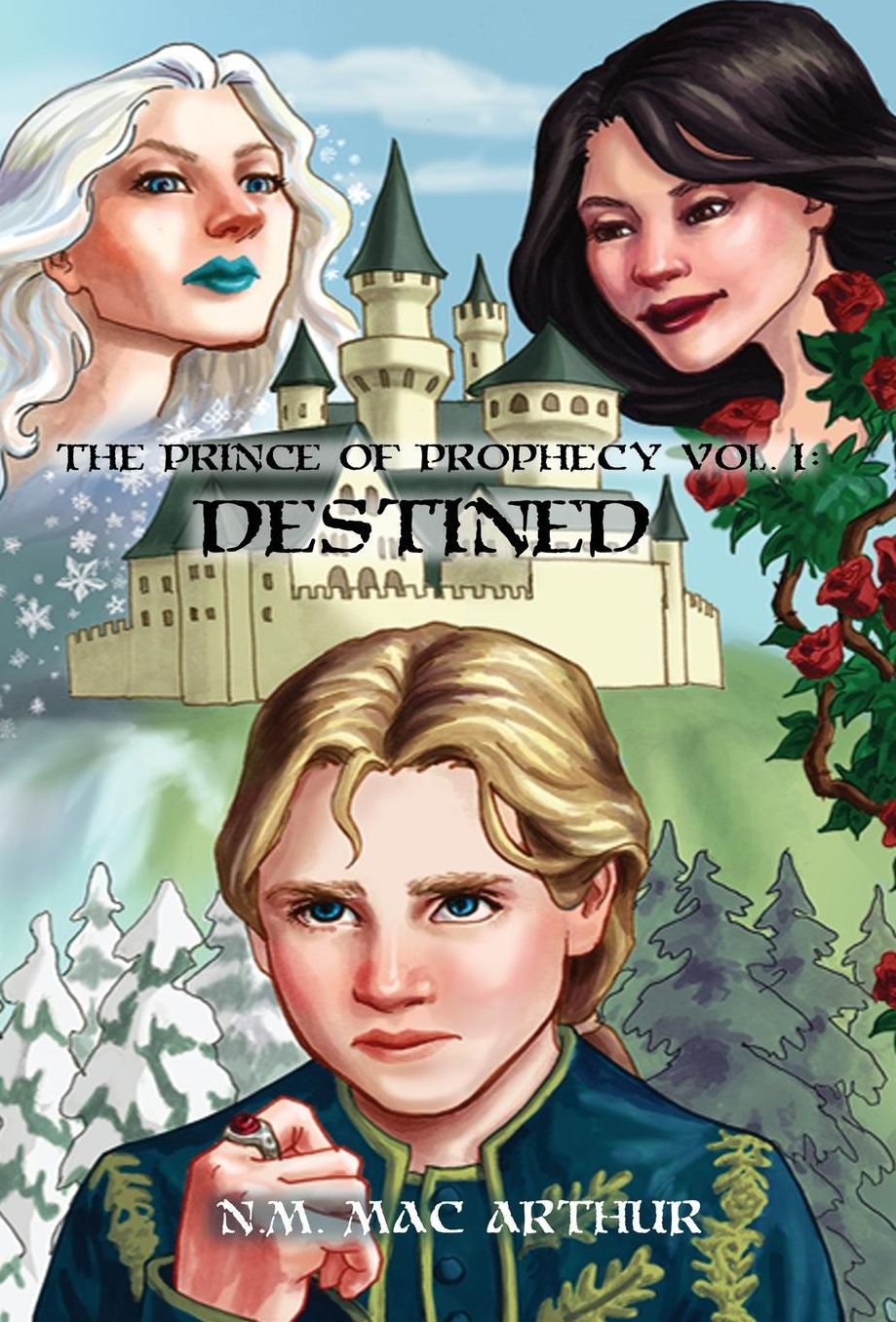 The Prince of Prophecy Vol. I: Destined