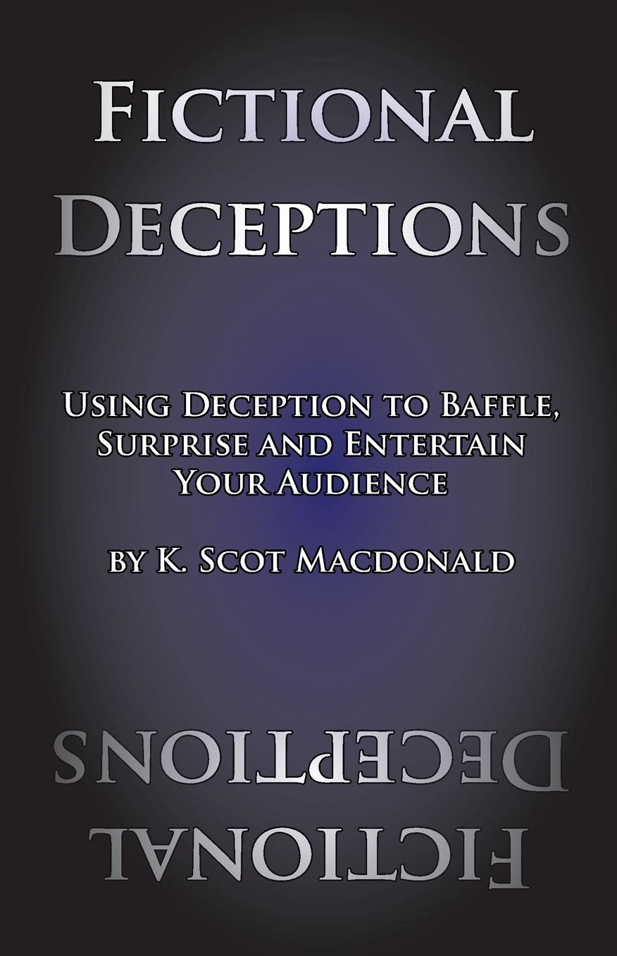 Fictional Deceptions: Using Deception to Baffle, Surprise and Entertain Your Audience