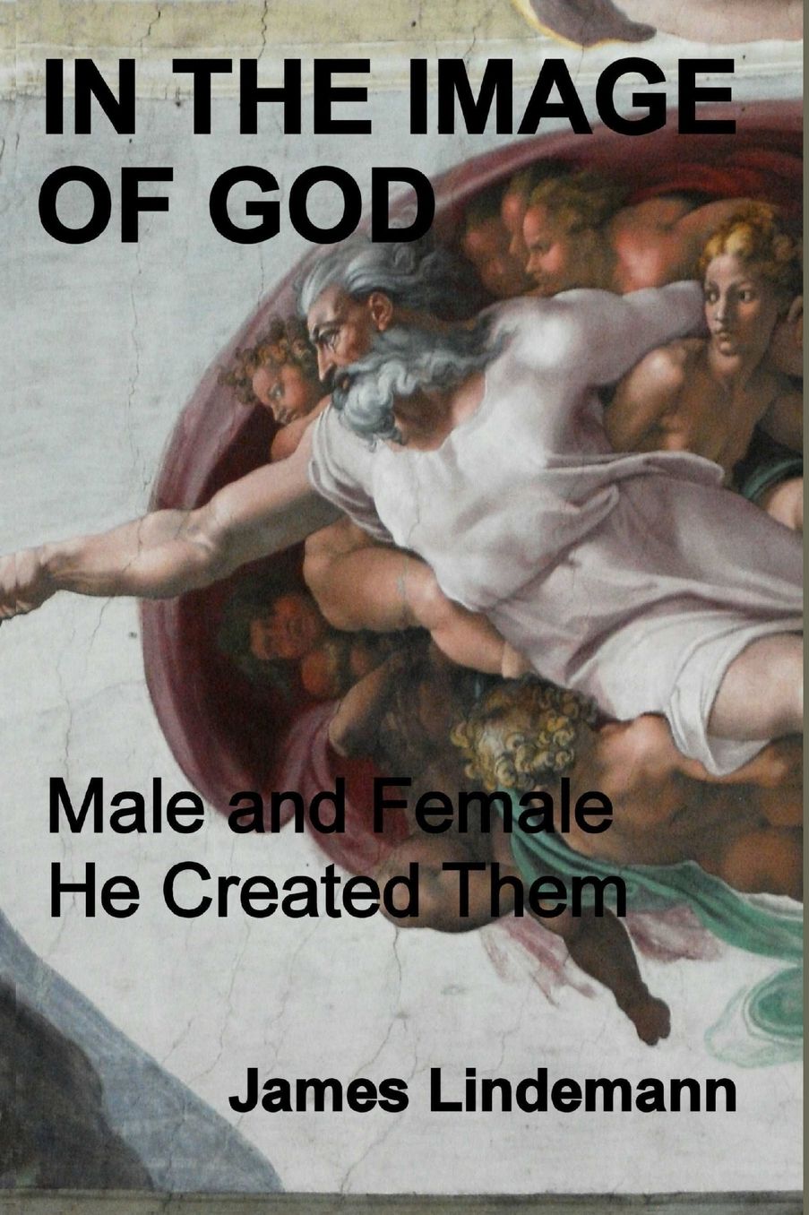 In the Image of God: Male and Female He Created Them