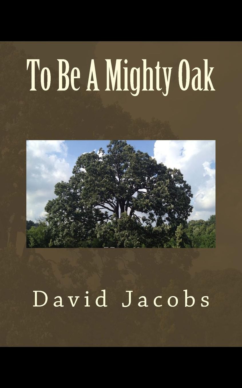 To Be A Mighty Oak
