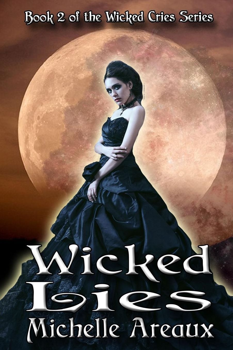 Wicked Lies: Book 2 of the Wicked Cries Series