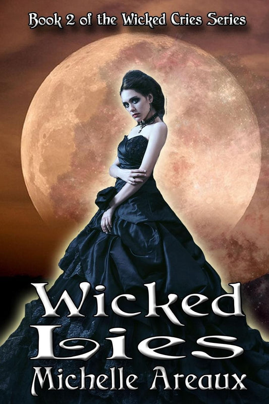 Wicked Lies: Book 2 of the Wicked Cries Series