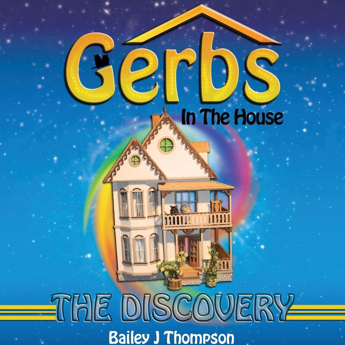 Gerbs in the House: The Discovery