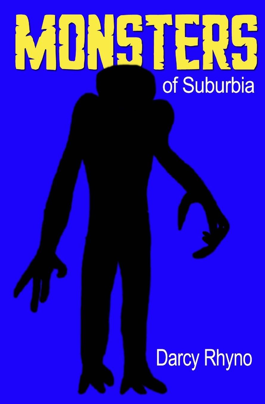 Monsters of Suburbia: A Nightmare in 24 Chapters