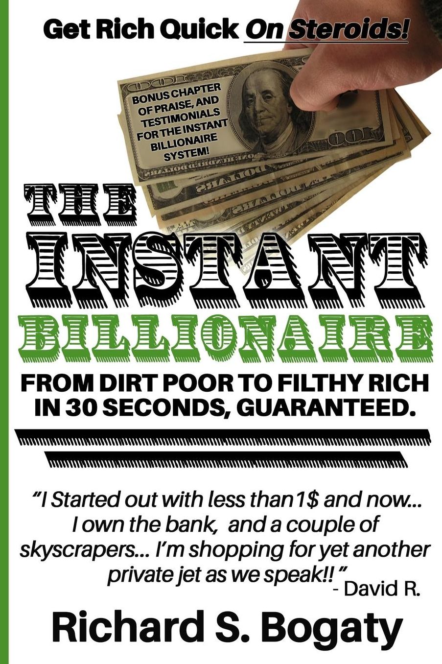 The Instant Billionaire - From Dirt Poor to Filthy Rich: [Novelty Notebook]
