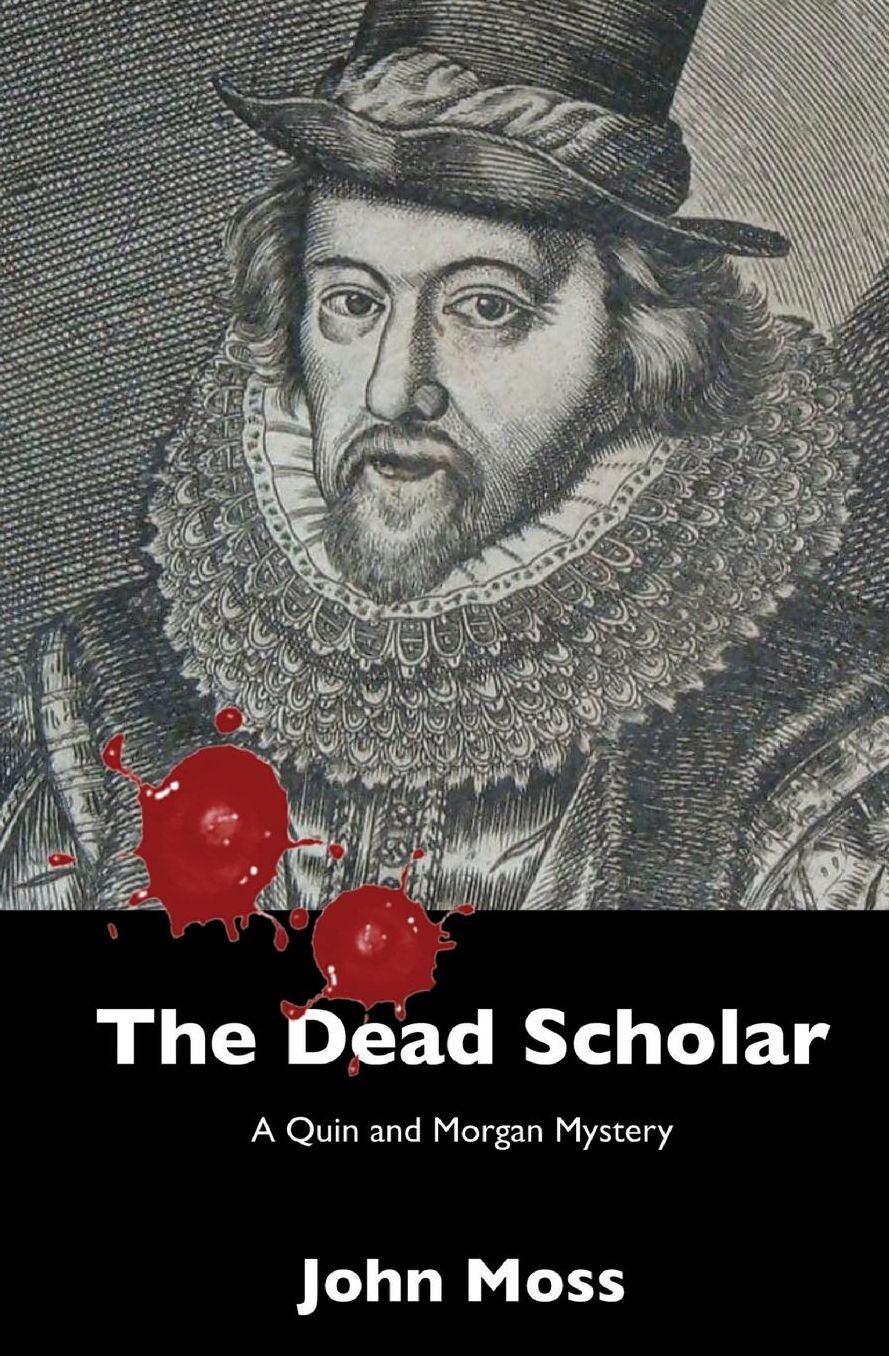 The Dead Scholar: A Quin and Morgan Mystery