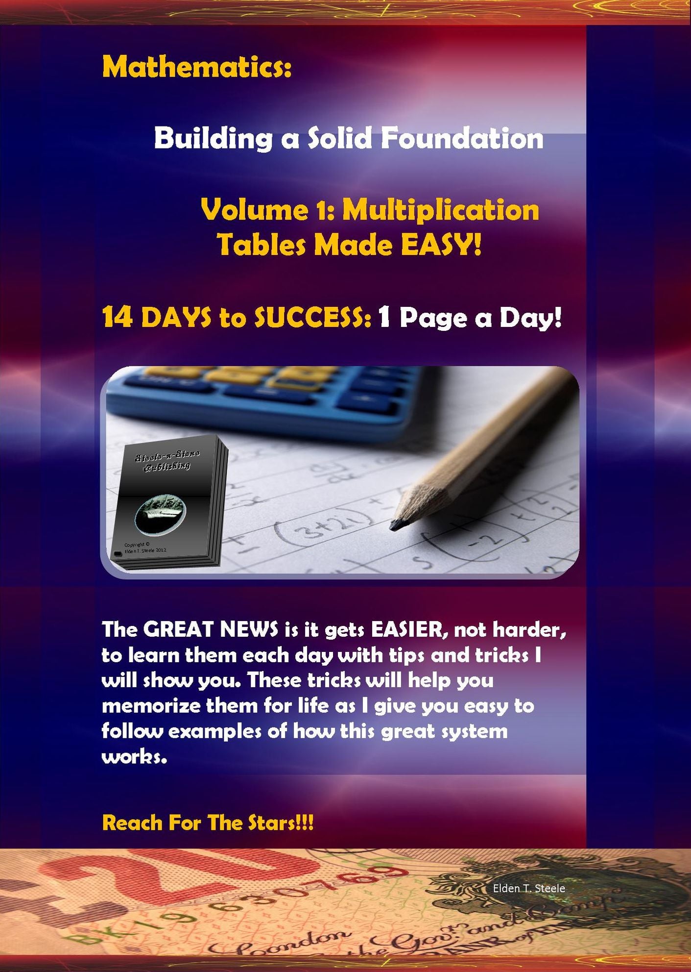 Mathematics: Building a Solid Foundation: Volume 1: Multiplication Tables Made Easy