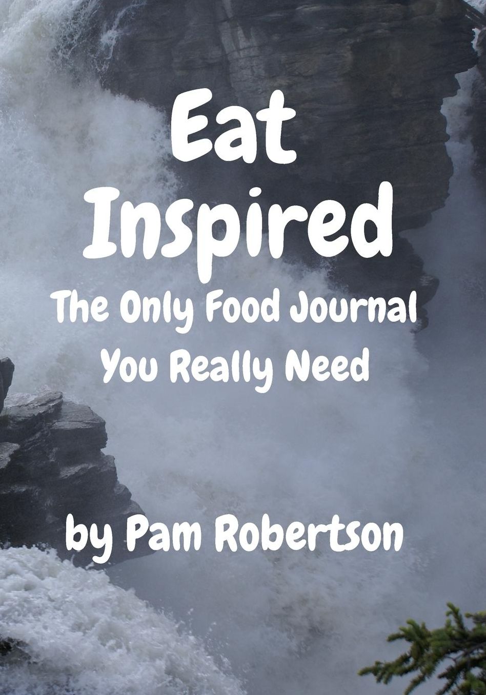 Eat Inspired: The Only Food Journal You Really Need