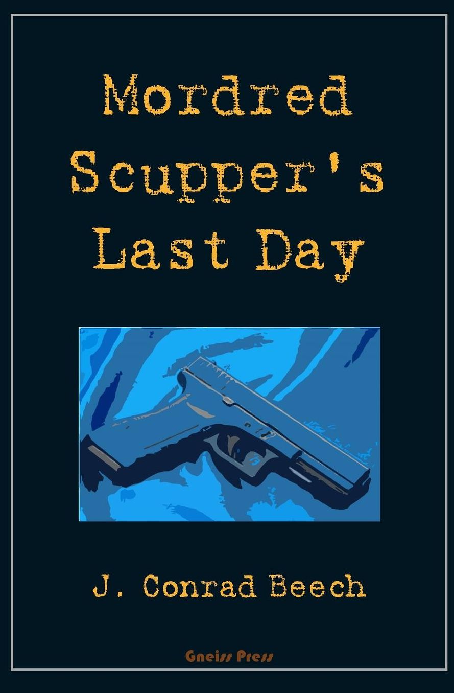 Mordred Scupper's Last Day