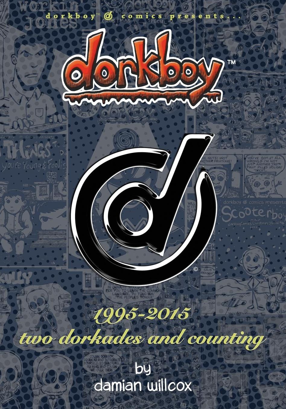 dorkboy: 1995-2015 two dorkades and counting