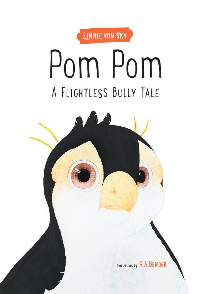 Pom Pom: A Flightless Bully Tale