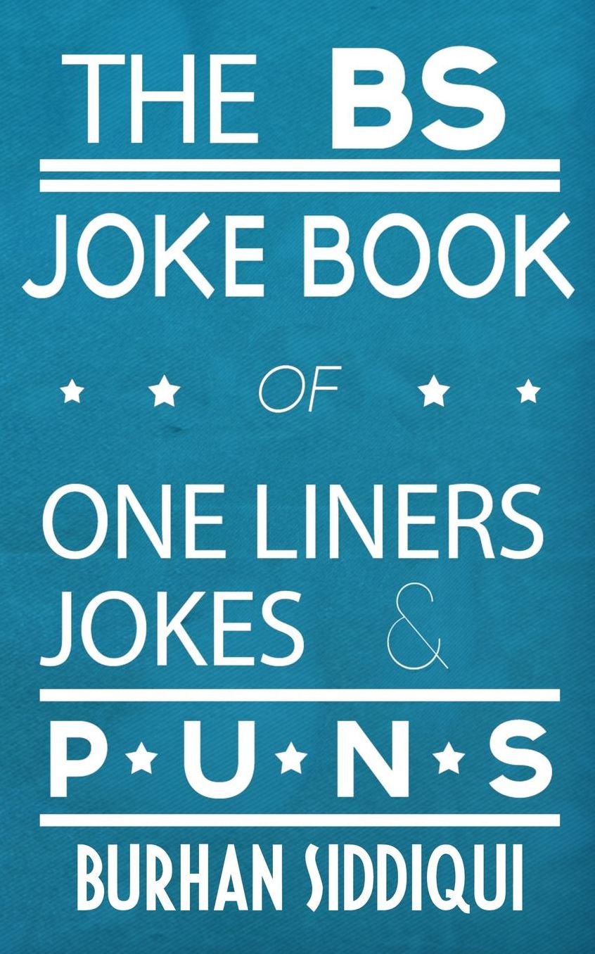 The BS Joke Book of One Liners, Jokes & Puns