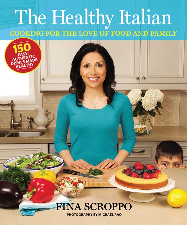 The Healthy Italian: Cooking For the Love of Food and Family