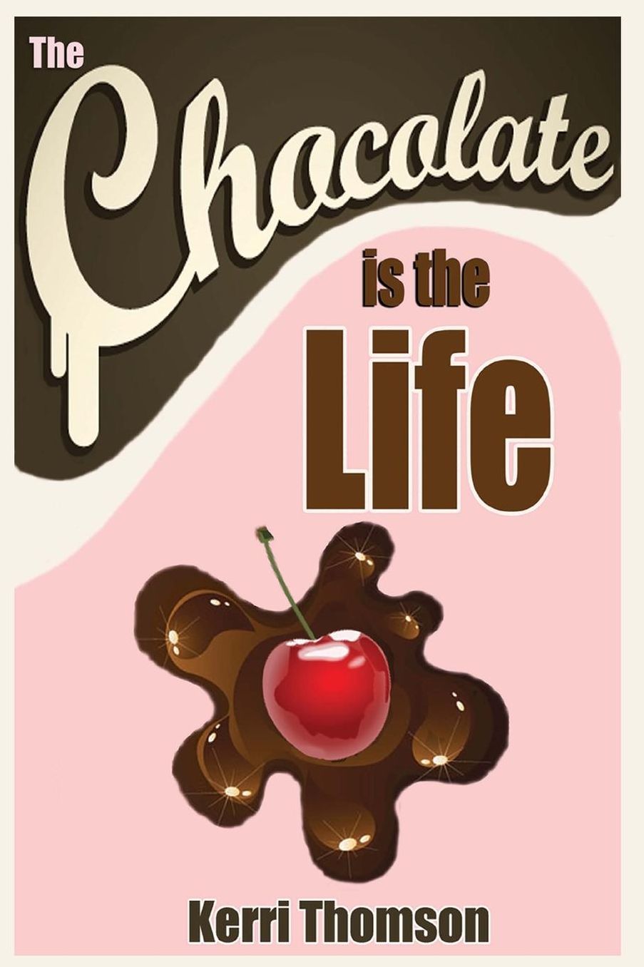 The Chocolate Is The Life