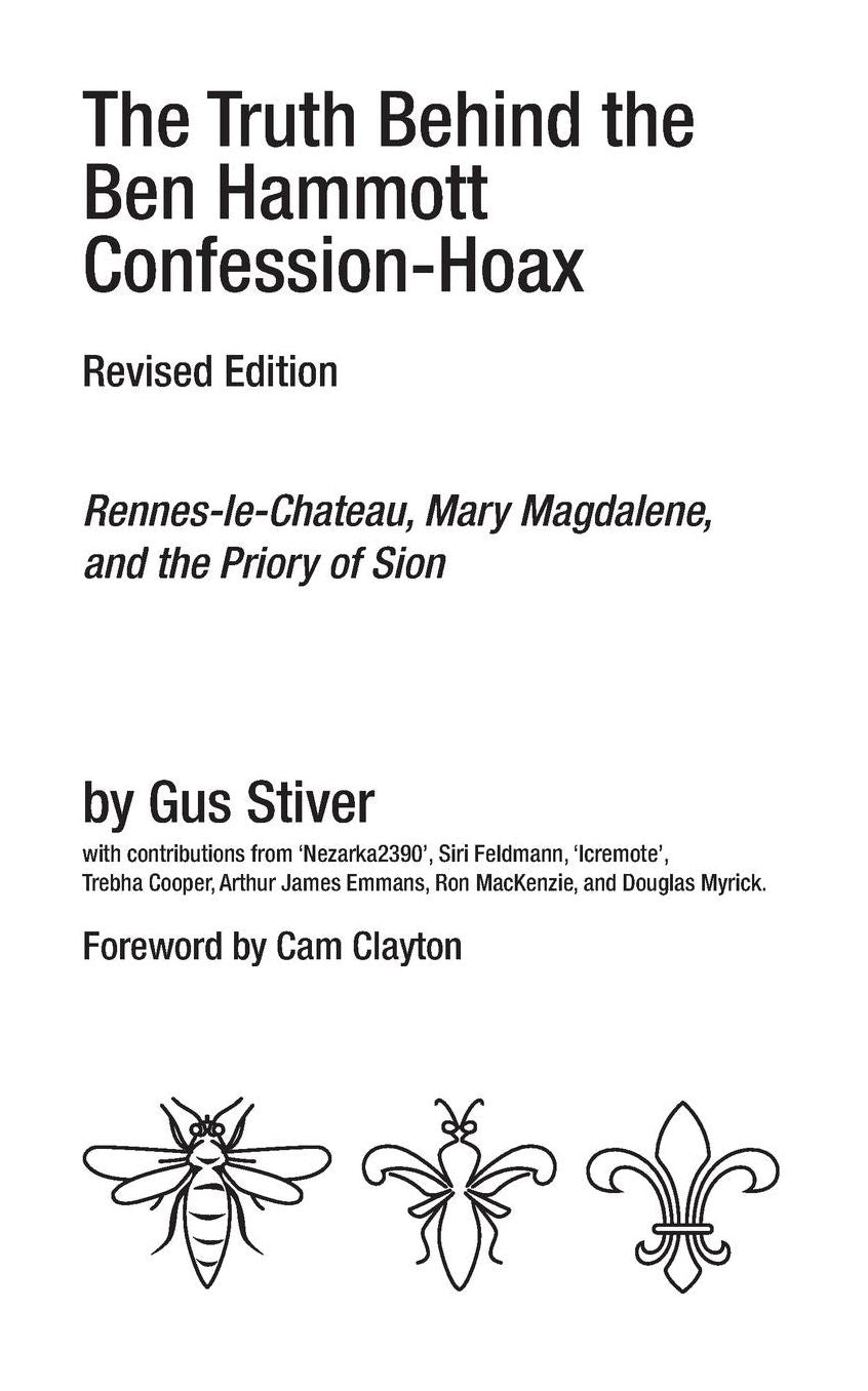 The Truth Behind the Ben Hammott Confession-Hoax: Rennes-le-Chateau, Mary Magdalene, and the Priory of Sion