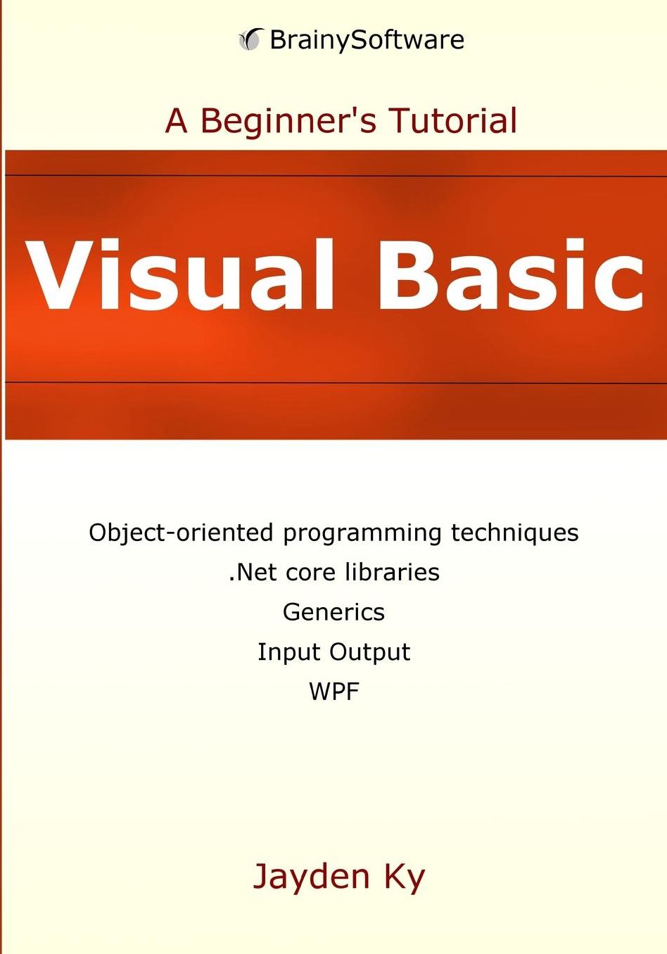 Visual Basic: A Beginner's Tutorial