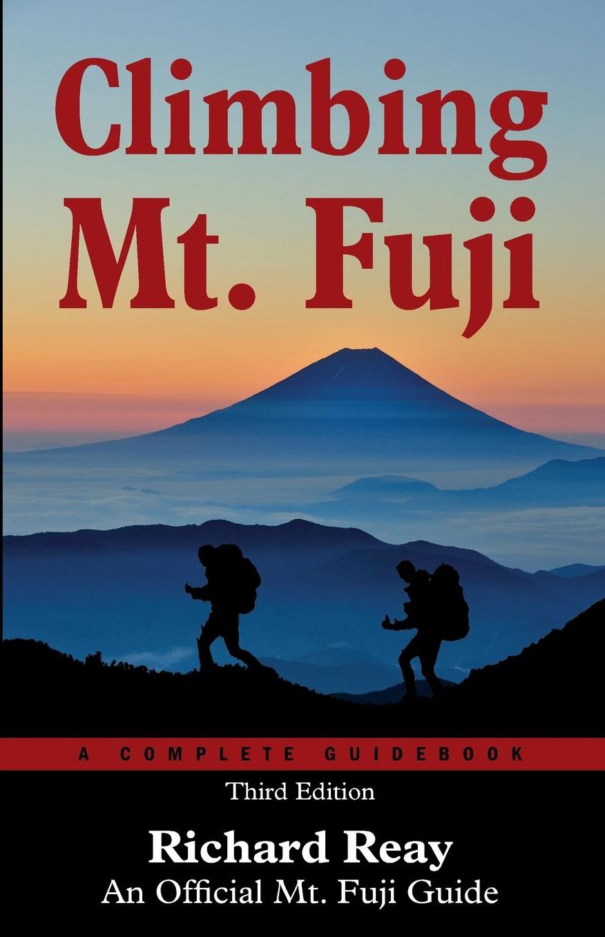 Climbing Mt. Fuji: A Complete Guidebook (3rd Edition)