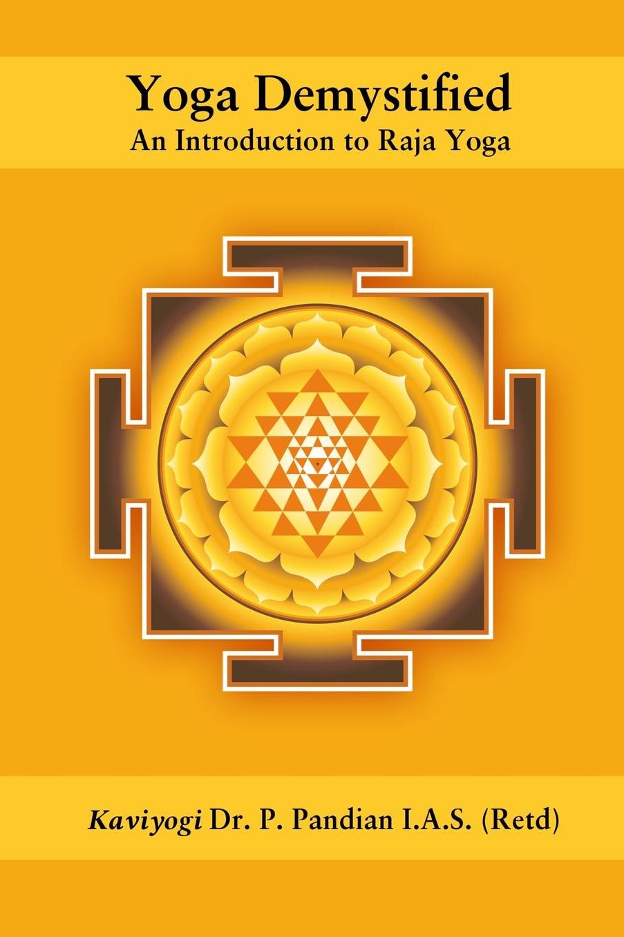 Yoga Demystified: An Introduction to Raja Yoga