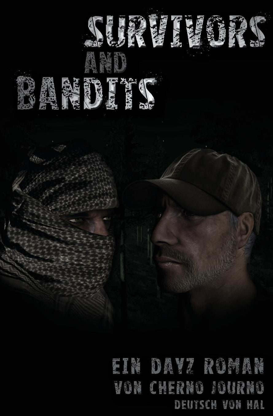 Survivors and Bandits - Ein DayZ Roman