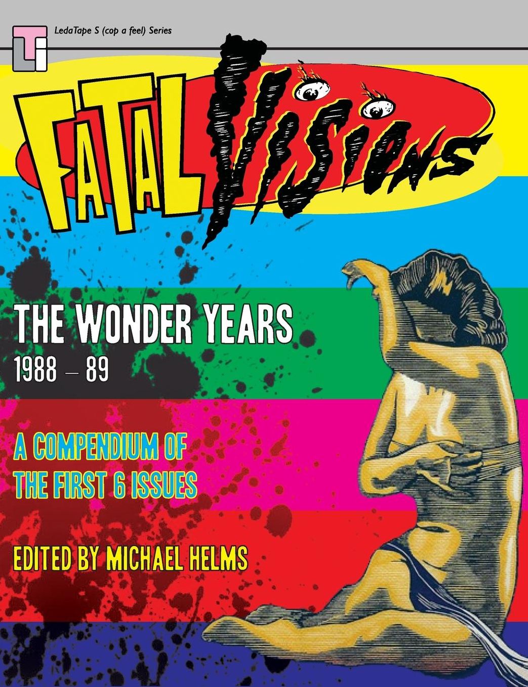 Fatal Visions - The Wonder Years: 1988-1989