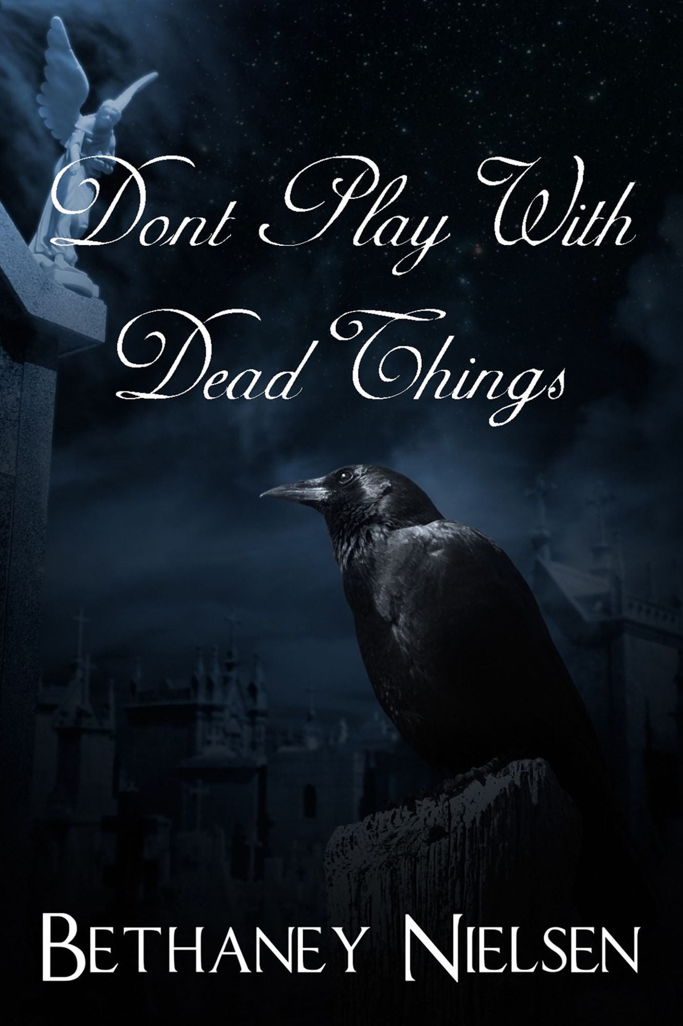 Don't Play With Dead Things